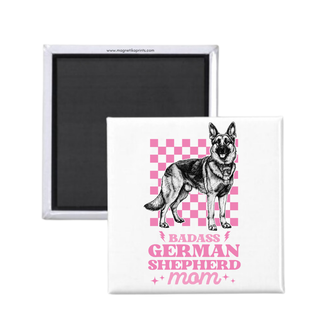 Badass German Sheperd Mom Magnet