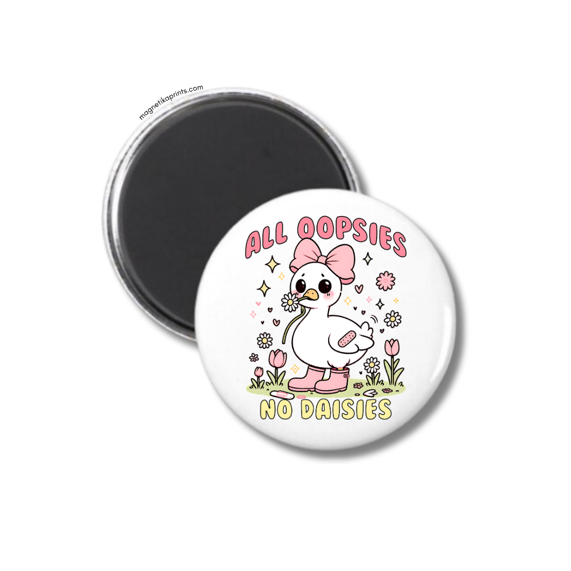 All Oopsies No Daisies Magnet
