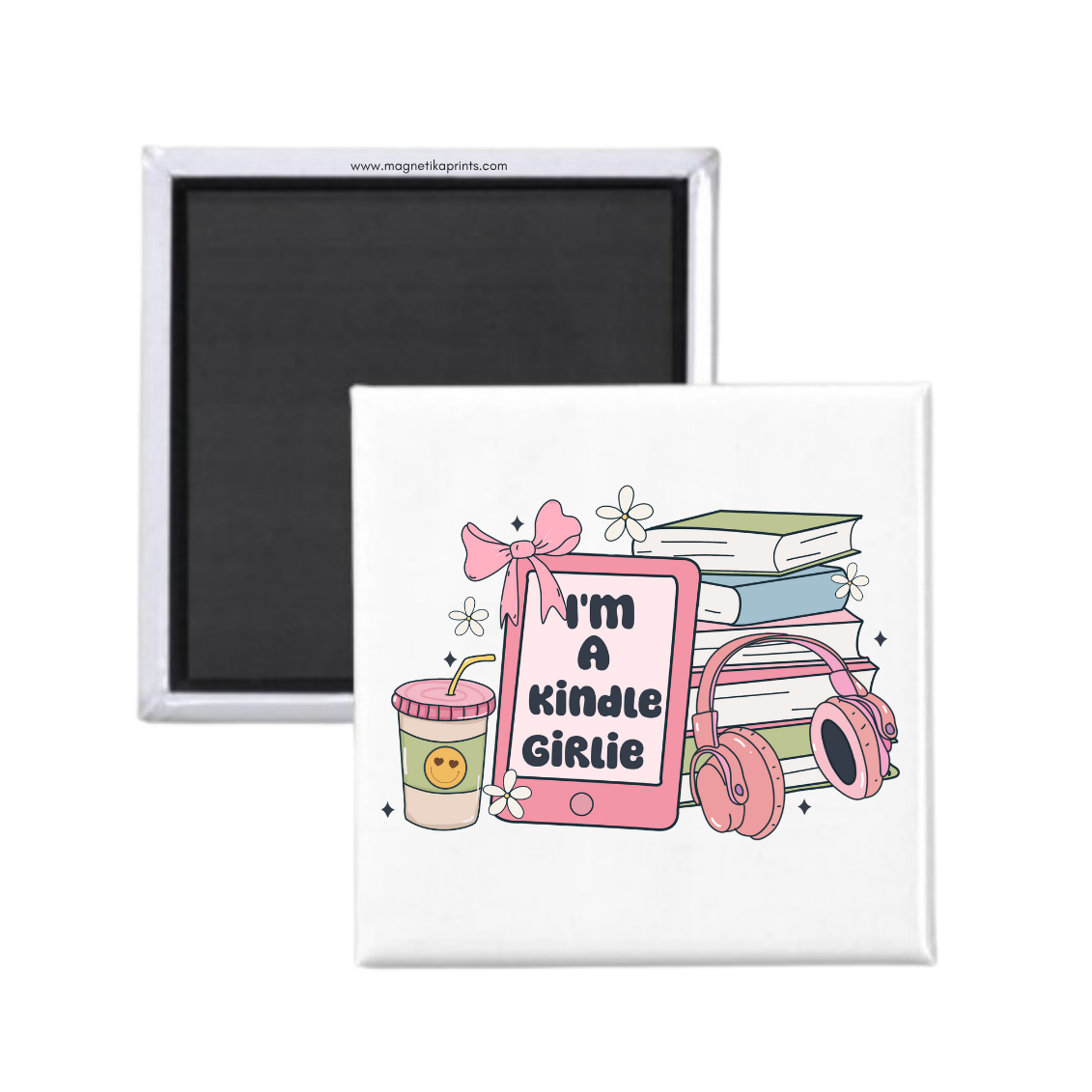 I'm A Kindle Girlie Magnet