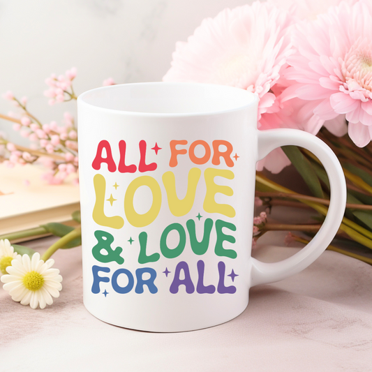 All For Love & Love For All Mug