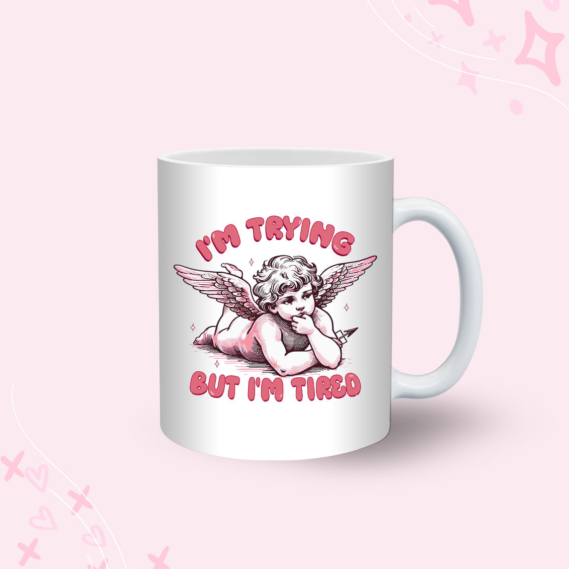 I'm Trying But I'm Tired Mug