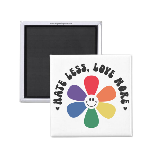 Hate Less, Love More Magnet