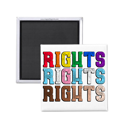 Rights Rights Rights Magnet