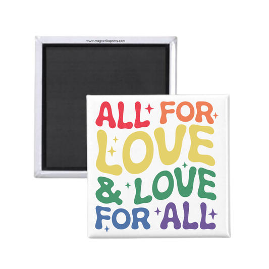 All For Love & Love For All #1 Magnet