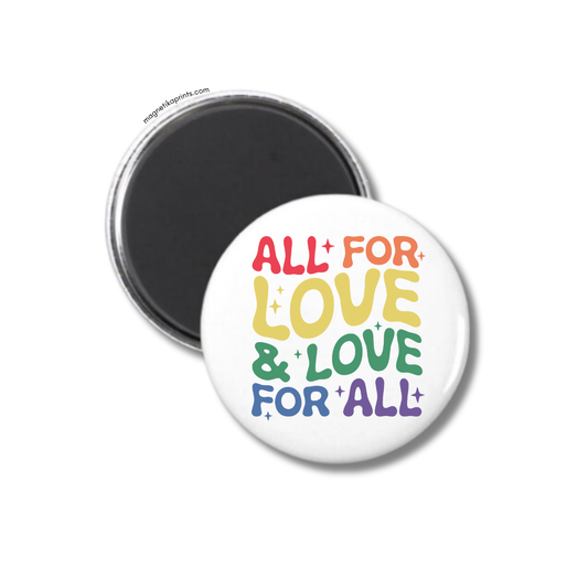 All For Love & Love For All #1 Magnet