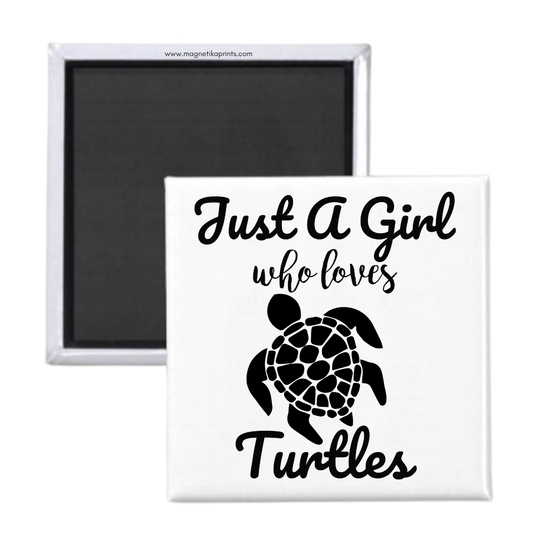 Just A Girl Who Loves Turtles Magnet