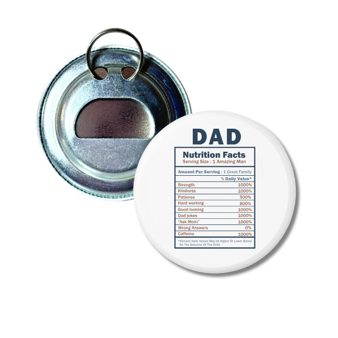 Dad Nutrition Facts Bottle Opener