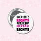 Women's Rights Buttons