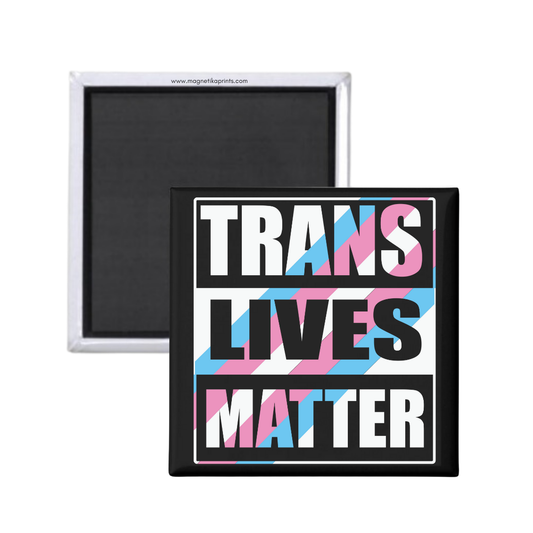 Trans Lives Matter Magnet