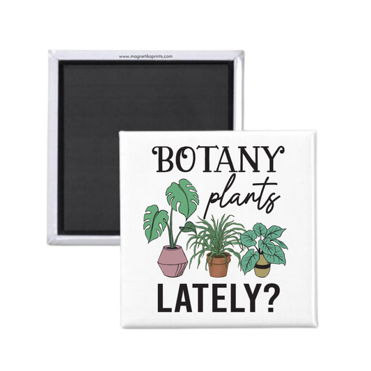 Botany Plants Lately Magnet