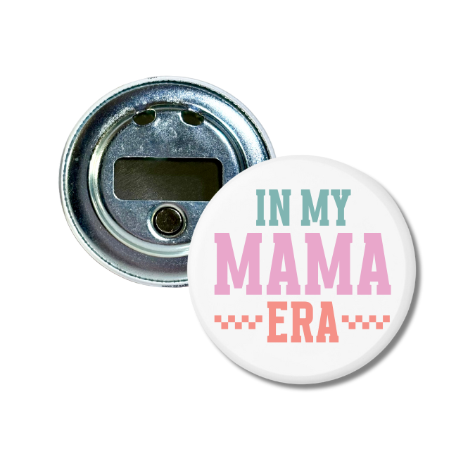 In My Mama Era Bottle Opener