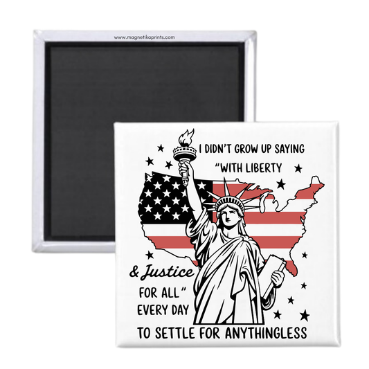 Liberty And Justice For All Magnet