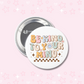 Mental Health Buttons #1