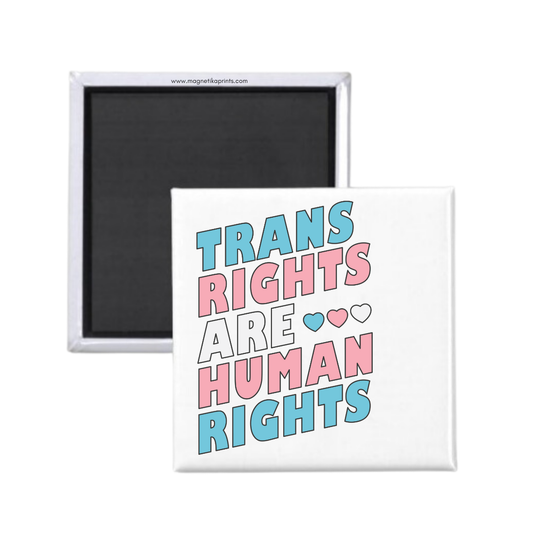 Trans Rights Are Human Rights Magnet