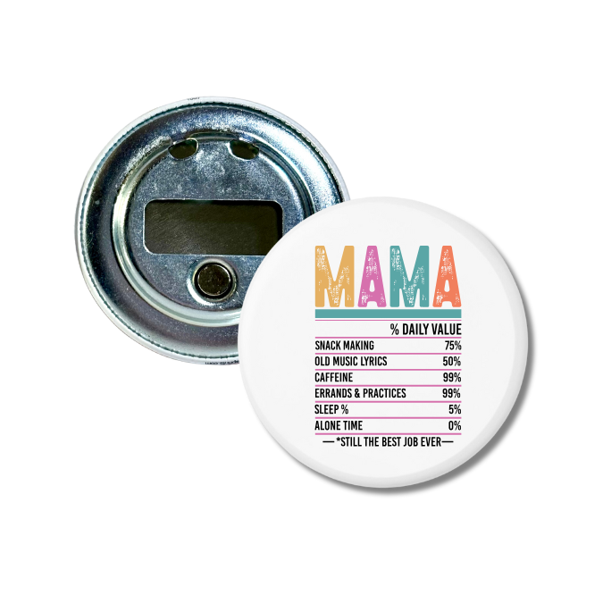 Mama Nutrition Facts Bottle Opener