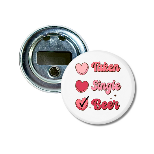 Taken? Single? Beer! Bottle Opener