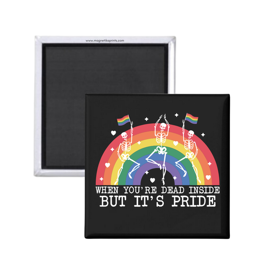 When You're Dead Inside But It's Pride Magnet