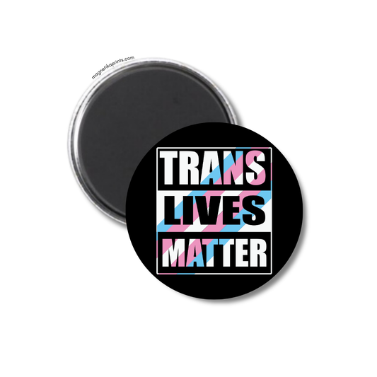 Trans Lives Matter Magnet