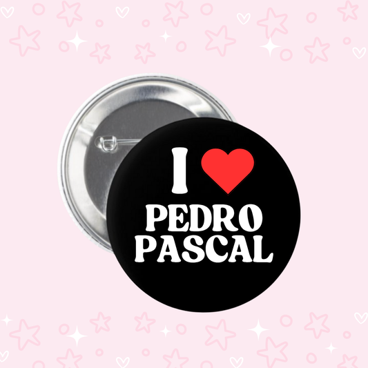 I Love Pedro Pascal Button