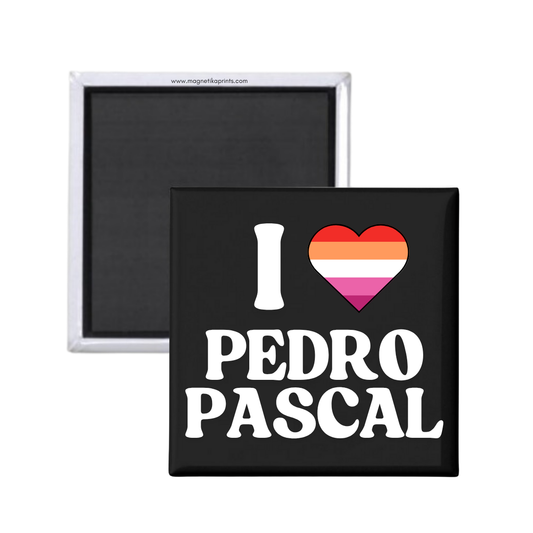 I Love Pedro Pascal (Lesbian Flag) Magnet