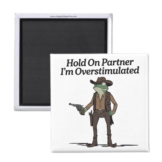 Hold On Partner Magnet