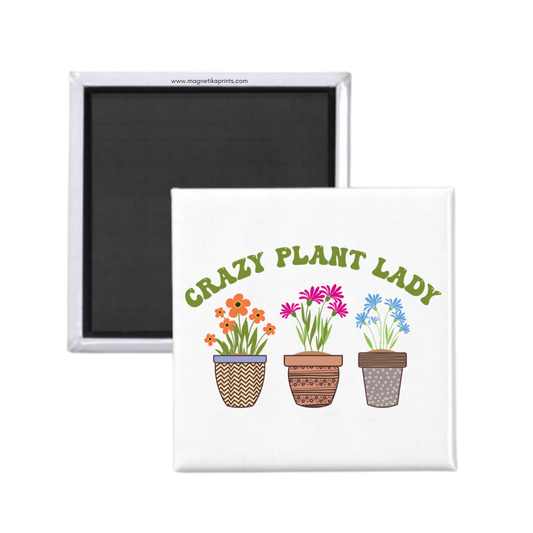 Crazy Plant Lady #1 Magnet