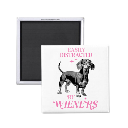 Easily Distracted By Wieners Magnet