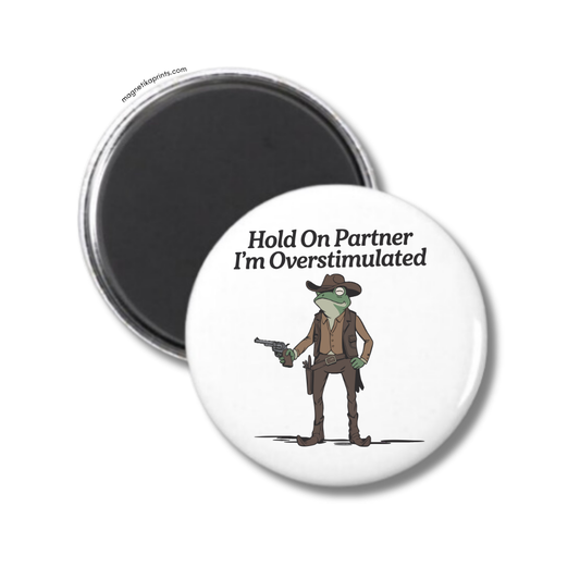 Hold On Partner Magnet