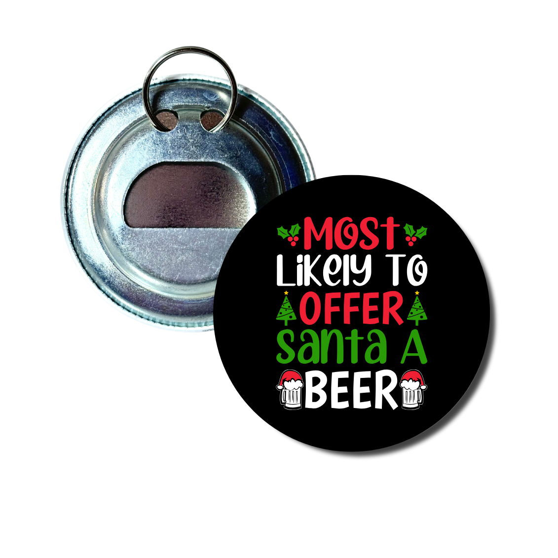 Most Likely To Offer Santa A Beer Bottle Opener