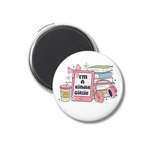 I'm A Kindle Girlie Magnet
