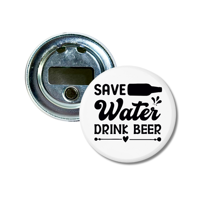 Save Water Drink Beer Bottle Opener