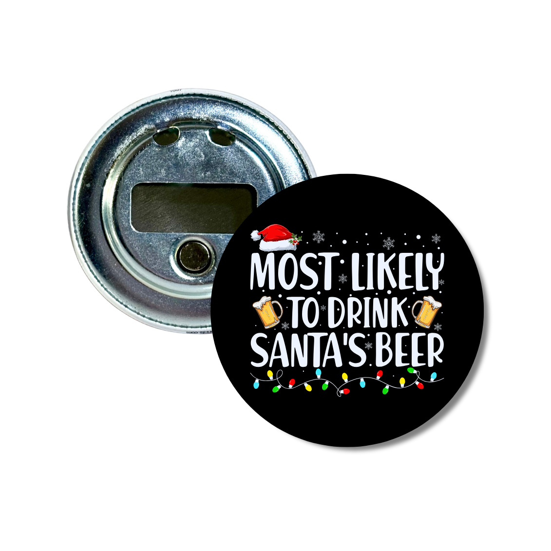 Most Likely To Drink Santa's Beer Bottle Opener