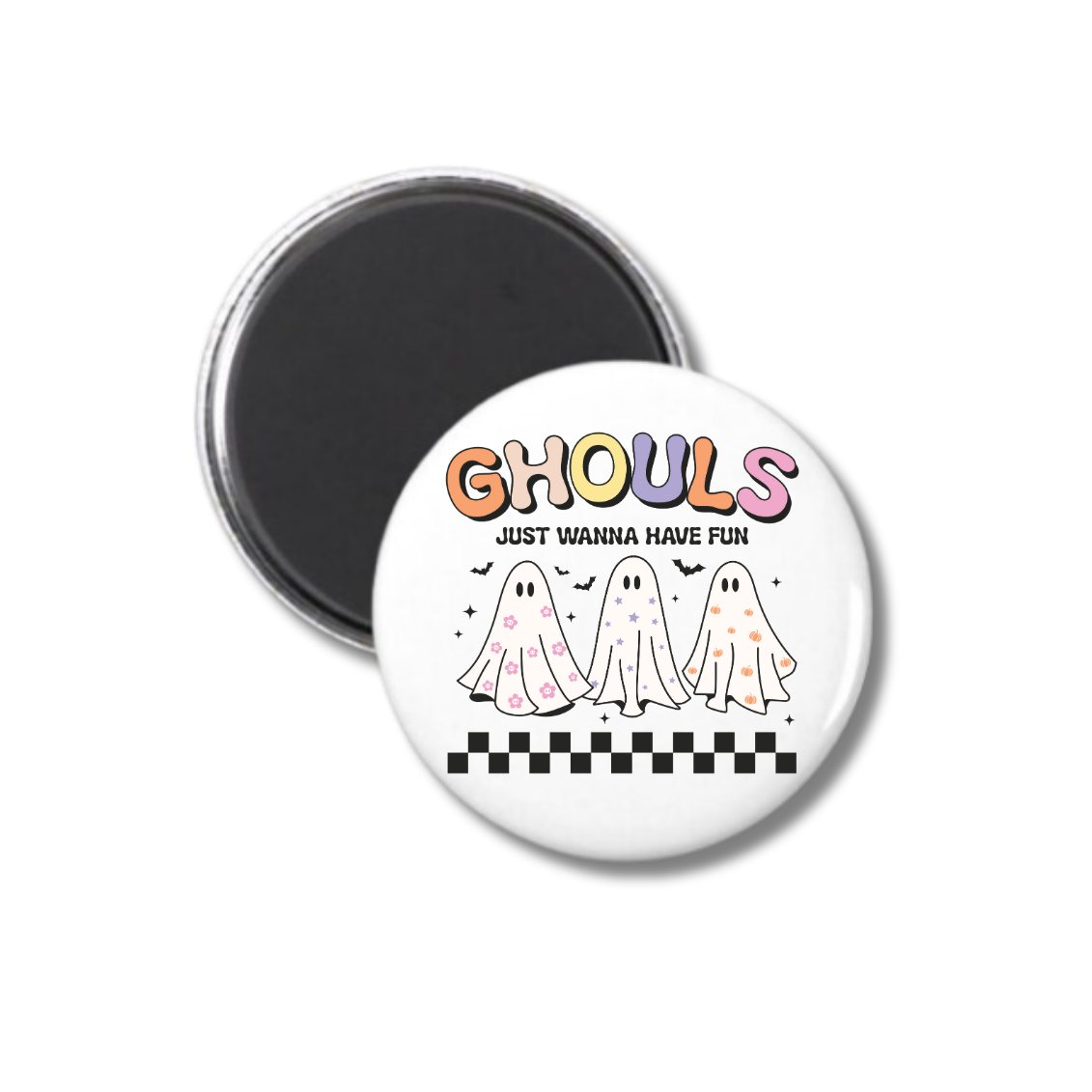 Ghouls Just Wanna Have Fun Magnet