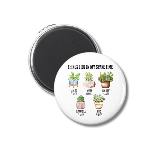 Things I Do In My Spare Time Magnet