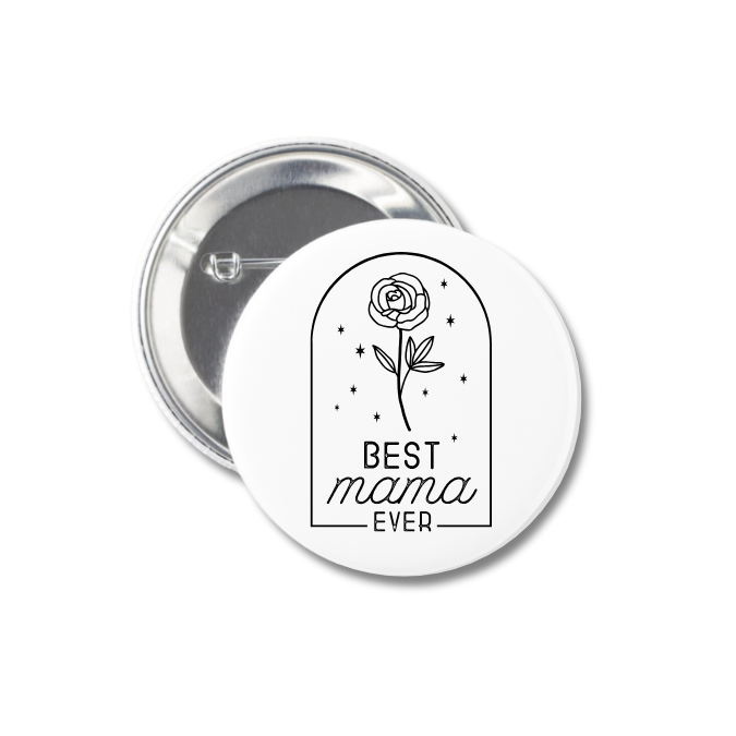 Best Mama Ever Button