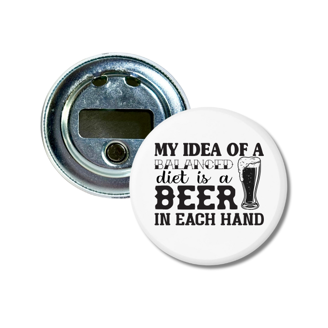 My Idea Of A Balanced Diet Bottle Opener