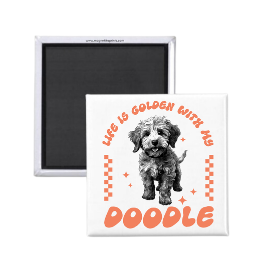 Life Is Golden With My Doodle Magnet