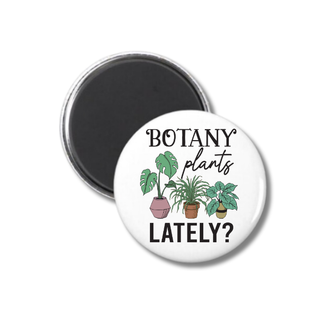 Botany Plants Lately Magnet