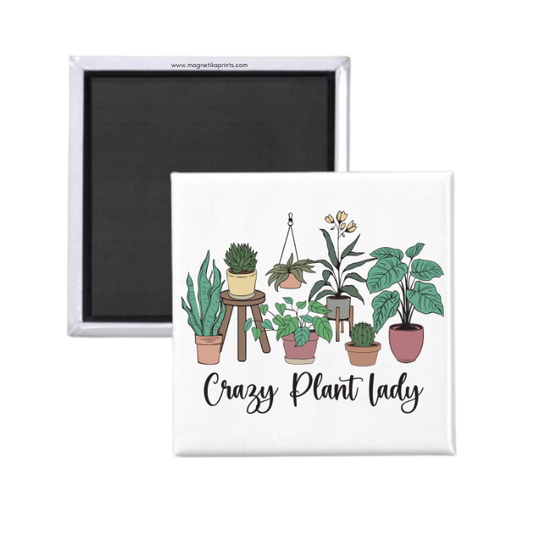 Crazy Plant Lady Magnet