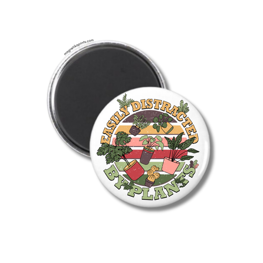 Easily Distracted By Plants Magnet