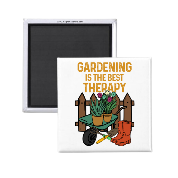 Gardening Is The Best Therapy Magnet