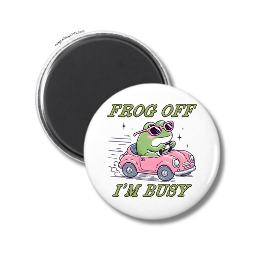 Frog Off I'm Busy Magnet